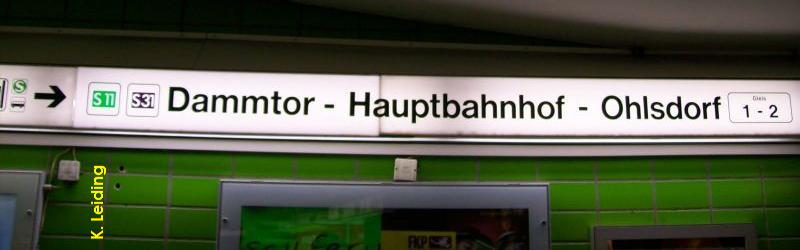 Nach Dammtor - Hauptbahnhof - Ohlsdorf.