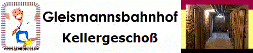 Gleismannsbahnhof.Kellergeschoß